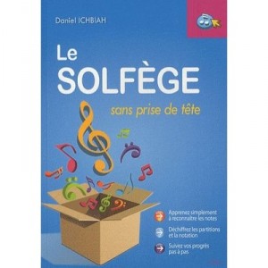 Le Solfege Sans Prise De Tete - Daniel Ichbiah
