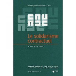 Le Solidarisme Contractuel - Anne-sylvie Courdier-cuisinier