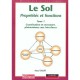 Le Sol, Proprietes Et Fonctions T.1, Constitution Et Structure, Phenomenes Aux Interfaces - Raoul Calvet