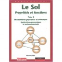 Le Sol : Proprietes Et Fonctions T.2 , Phenomenes Physiques Et Chimiques - Raoul Calvet