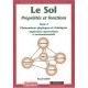 Le Sol : Proprietes Et Fonctions T.2 , Phenomenes Physiques Et Chimiques - Raoul Calvet