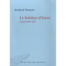 Le Solstice D'hiver , Journal 2001-2007 - Jocelyne Francois