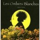 Les Ombres Blanches , Les Tribulations D'arthur Grisham - Carrier