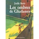 Les Ombres De Ghadames - Joelle Stolz