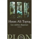 Les Ombres Disparues - Hasan Ali Toptas