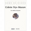 Les Ombres Et Les Jours - Colette Nys-mazure