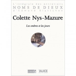 Les Ombres Et Les Jours - Colette Nys-mazure