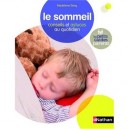 Le Sommeil , Conseils Et Astuces Au Quotidien - Madeleine Deny , Michel Lecendreux