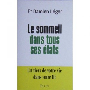 Le Sommeil Dans Tous Ses Etats - Damien Leger