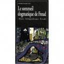 Le Sommeil Dogmatique De Freud - Pierre Raikovic