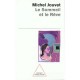 Le Sommeil Et Le Reve - Michel Jouvet