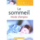 Le Sommeil, Mode D'emploi - Miguel Mennig