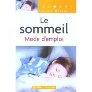 Le Sommeil, Mode D'emploi - Miguel Mennig