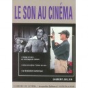Le Son Au Cinema - Laurent Jullier