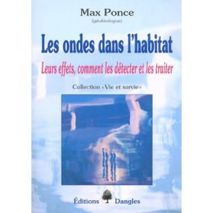 Les Ondes Dans L'habitat - Max Ponce