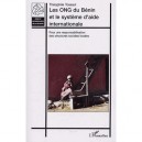 Les Ong Du Benin Et Le Systeme D'aide Internationale - Theophile Tossavi