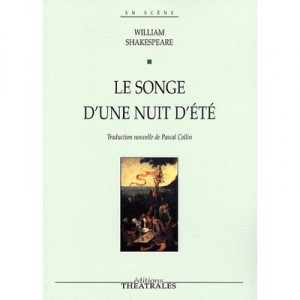 En Scene, Le Songe D'une Nuit D'ete - William Shakespeare