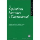 Les Operations Bancaires A L'international - Philippe Garsuault , Stephane Priami