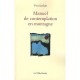 Manuel De Contemplation En Montagne - Yves Leclair
