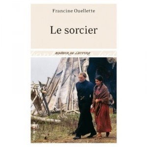 Le Sorcier - Ouellette Francine