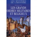 Grands Ordres Militaires Et Religieux - Dominique Lormier
