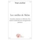 Les Oreilles De Midas , Anecdotes, Humeurs Et Reflexions D'un Ancien Commissaire Des Renseignements Generaux - Thierry De Briel