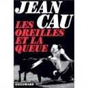 Les Oreilles Et La Queue - Jean Cau