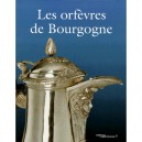 Les Orfevres De Bourgogne - Eric De Chassey