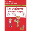 Les Organes De Mon Corps - Laurent Degos , Sophie Jansem