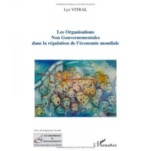 Les Organisations Non Gouvernementales Dans La Regulation De L'economie Mondiale - Lys Vitral