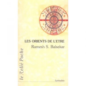 Les Orients De L'etre - Ramesh-s Balsekar