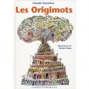 Les Origimots - Claude Duneton , Nestor Salas
