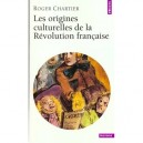 Les Origines Culturelles De La Revolution Francaise - Roger Chartier