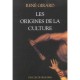 Les Origines De La Culture - Rene Girard