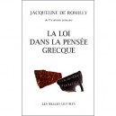 La Loi Dans La Pensee Grecque - Jacqueline De Romilly