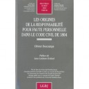 Les Origines De La Responsabilite Pour Faute Personnelle Dans Le Code Civil De 1804 - Olivier Descamps
