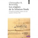 Les Origines De La Solution Finale , L'evolution De La Politique Antijuive Des Nazis , Septembre 1939-mars 1942 - Christopher B