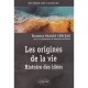 Les Origines De La Vie , Histoires Des Idees - Florence Raulin Cerceau