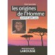 Les Origines De L'homme , Avant Et Apres Lucy - Erick Seinandre