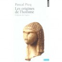Les Origines De L'homme , L'odyssee De L'espece - Pascal Picq