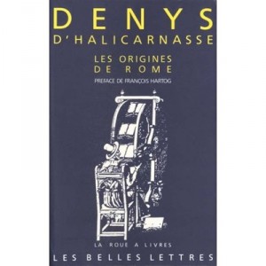 Les Origines De Rome - Denys D'halicarnasse