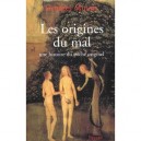 Les Origines Du Mal , Une Histoire Du Peche Originel - Georges Minois