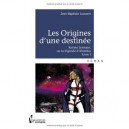 Karine Lerrano, Ou La Legende D'alvatika T.1 , Les Origines D'une Destinee - Jean-baptiste Loussert