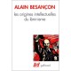 Les Origines Intellectuelles Du Leninisme - Alain Besancon