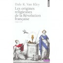 Les Origines Religieuses De La Revolution Francaise - Dale K. Van Kley