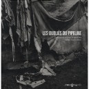 Les Oublies Du Pipeline - Gregoire Eloy , Sylvain Tesson
