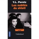 Les Oublies Du Shtetl - Ysaac Leib Peretz