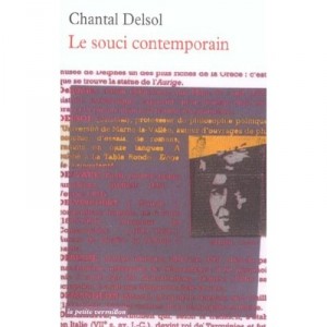 Le Souci Contemporain - Chantal Delsol
