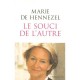 Le Souci De L'autre - Marie De Hennezel