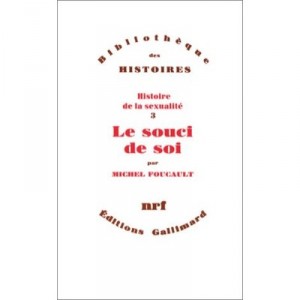 Histoire De La Sexualite T.3 , Le Souci De Soi - Michel Foucault
